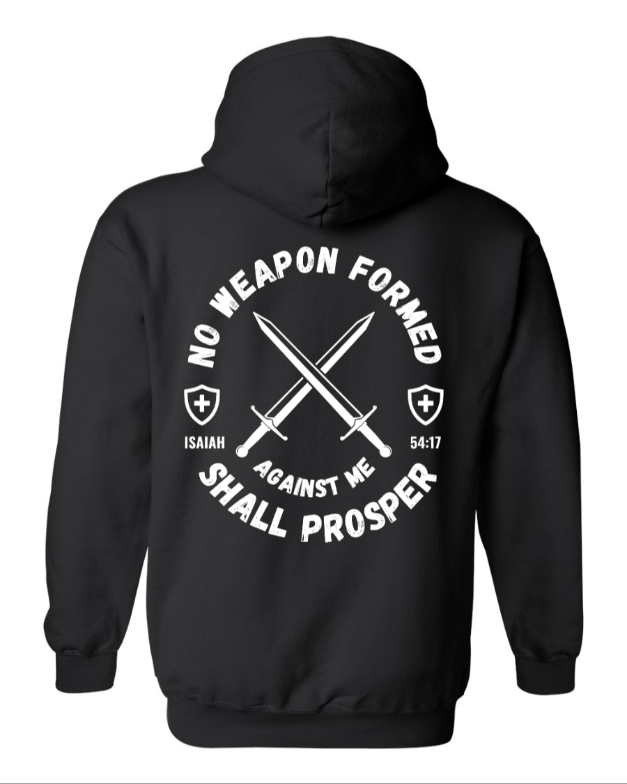 No Weapon Formed Against Me Hoodie