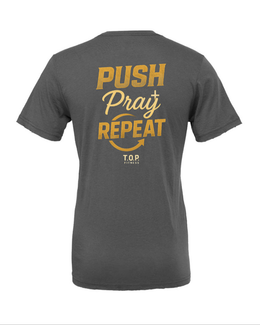 Push, Pray, Repeat Tee