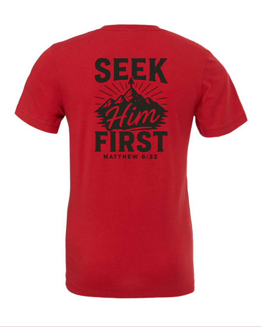 Seek Him First Tee