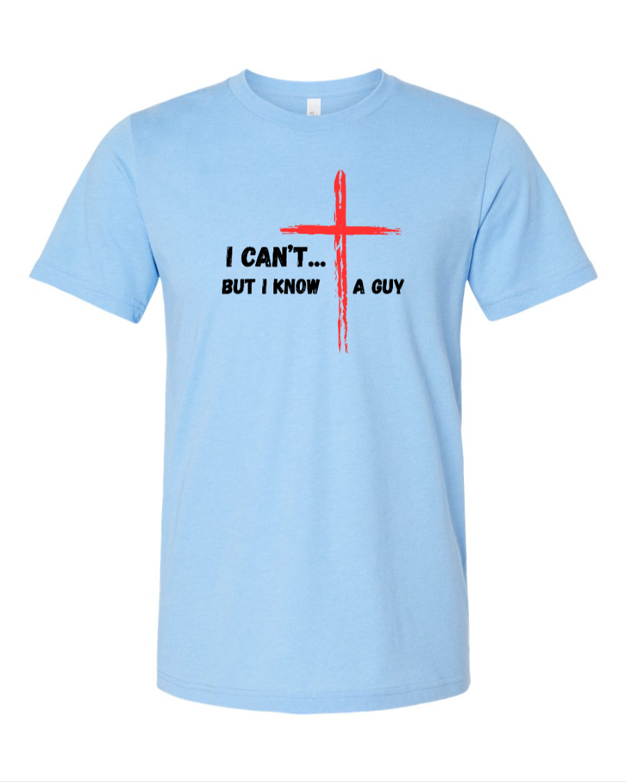 I Know A Guy Tee (Size Up)