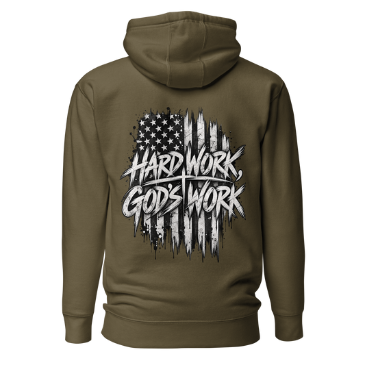 Hard Work, God's Work Hoodie